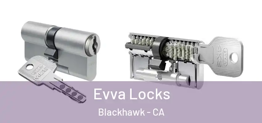  Evva Locks Blackhawk - CA