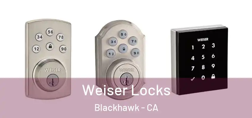  Weiser Locks Blackhawk - CA